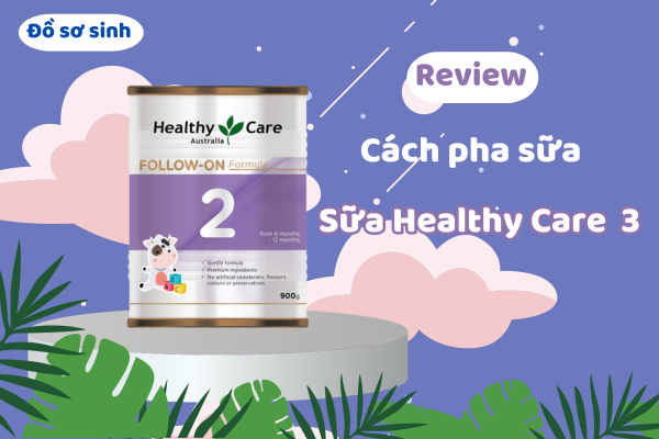 cach-pha-sua-healthy-care-so-2.png