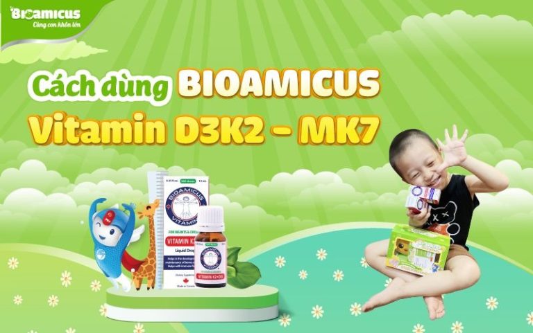 Cách sử dụng BioAmicus D3K2 và liều dùng cho trẻ