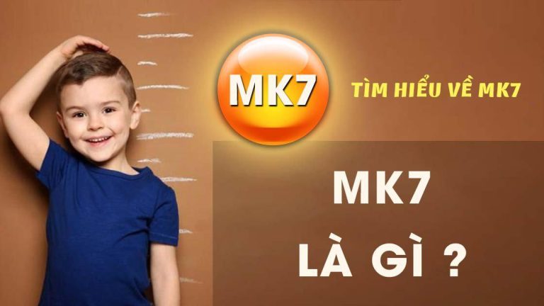 MK7 trong D3K2 có tác dụng gì đối với sức khỏe của trẻ