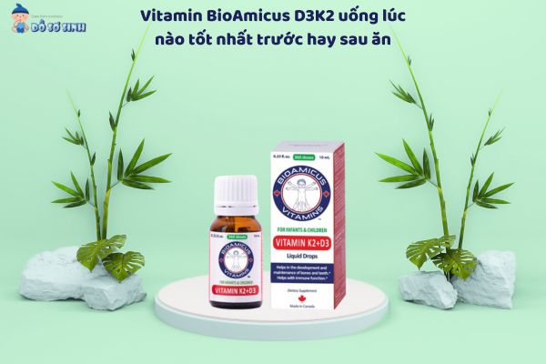 Vitamin BioAmicus D3K2 uống lúc nào tốt nhất trước hay sau ăn