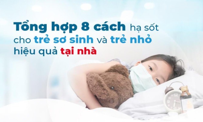 8 cách hạ sốt cho trẻ sơ sinh tại nhà mẹ nên biết